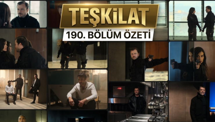 TEŞKİLAT YENİ BÖLÜMÜYLE EKRANA GELİYOR